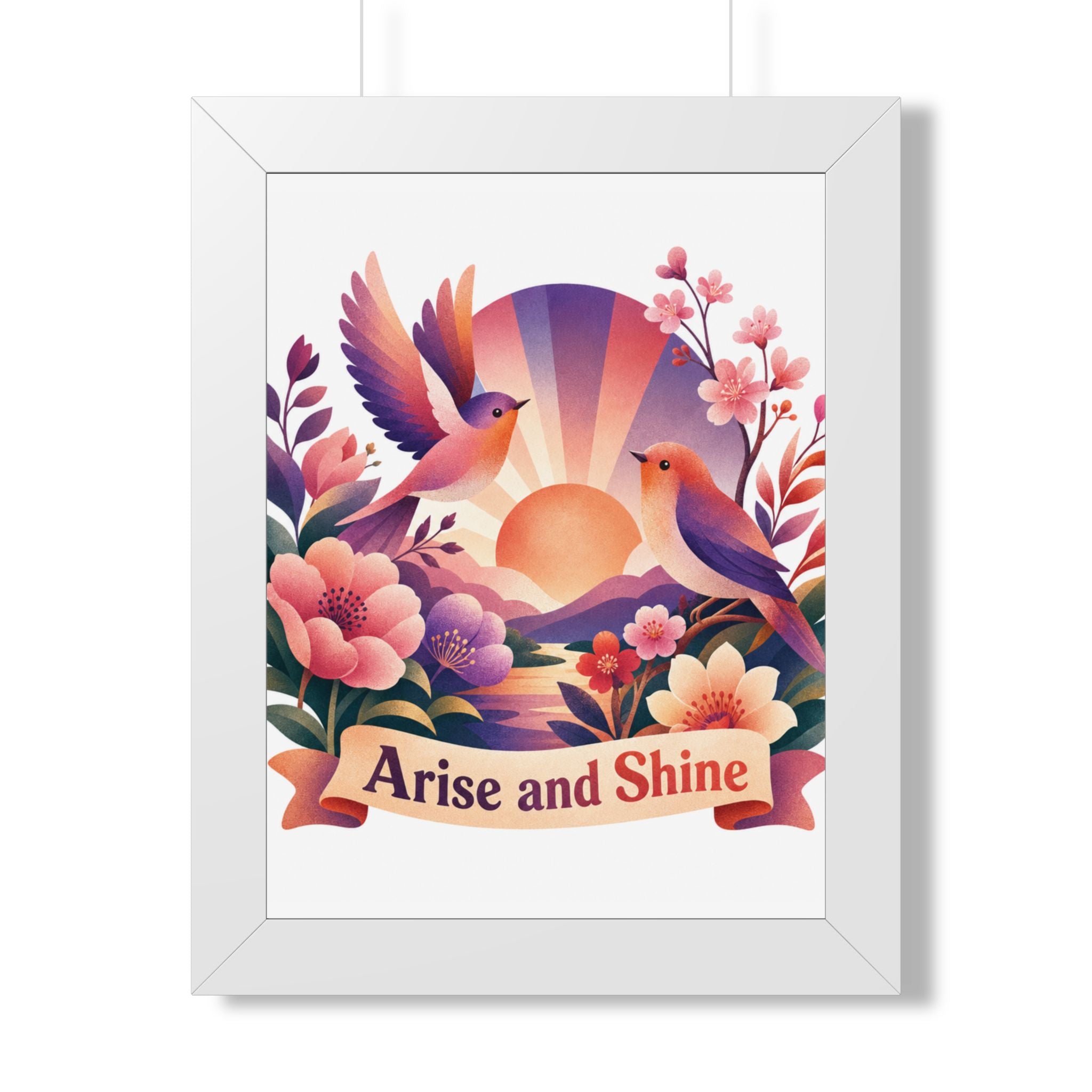 Arise and Shine Framed Poster — Inspirational Sunrise Bird Wall Art