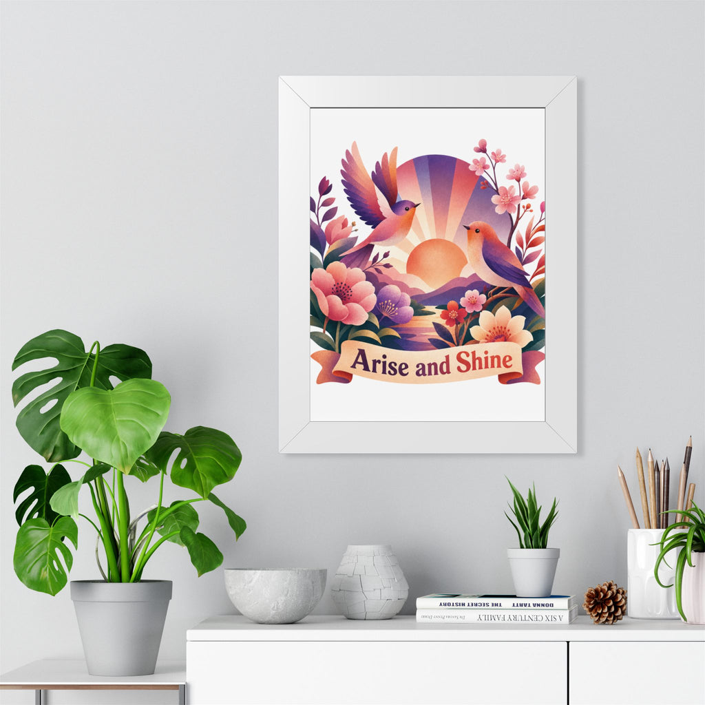 Arise and Shine Framed Poster — Inspirational Sunrise Bird Wall Art