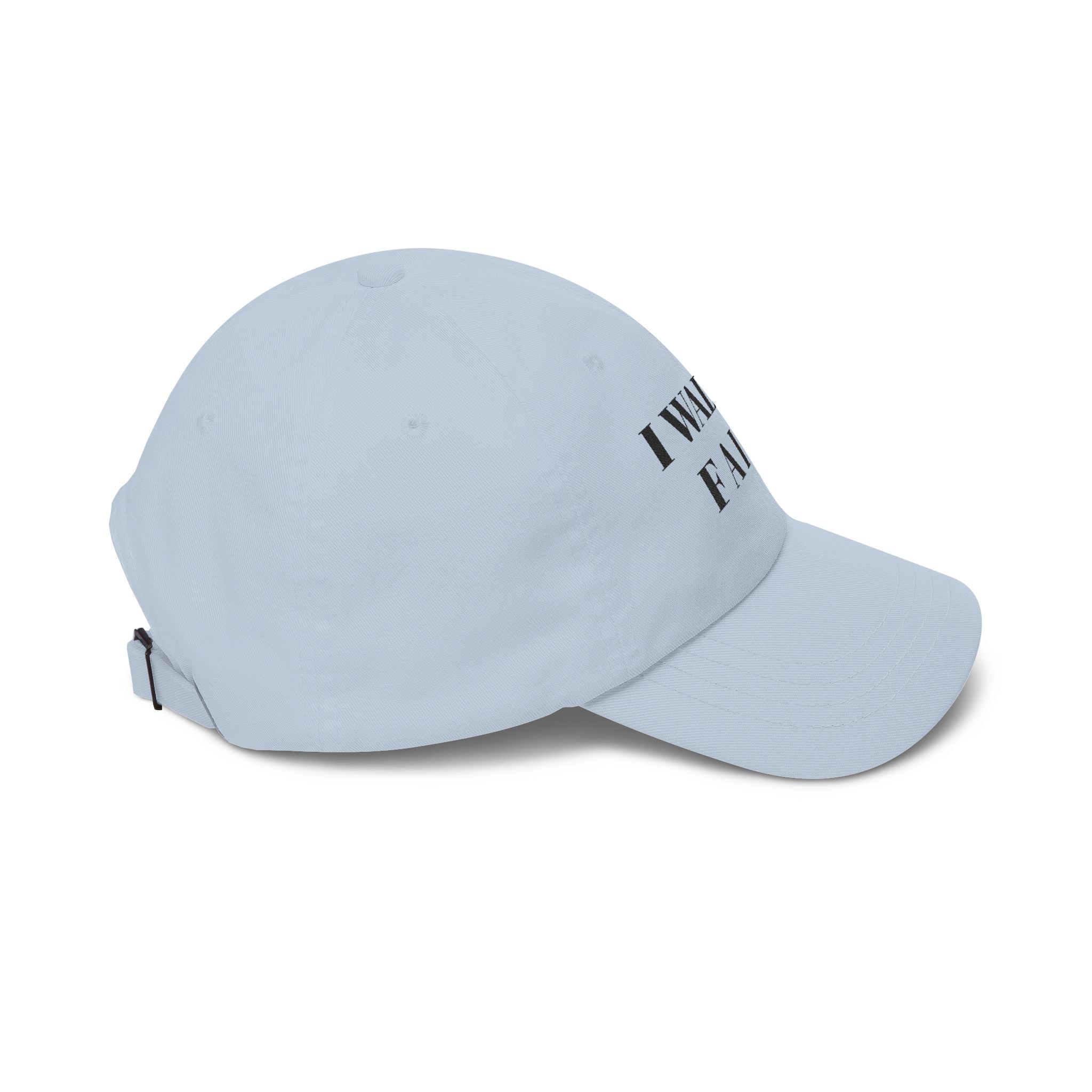 I Walk By Faith Dad Cap – Christian Baseball Hat