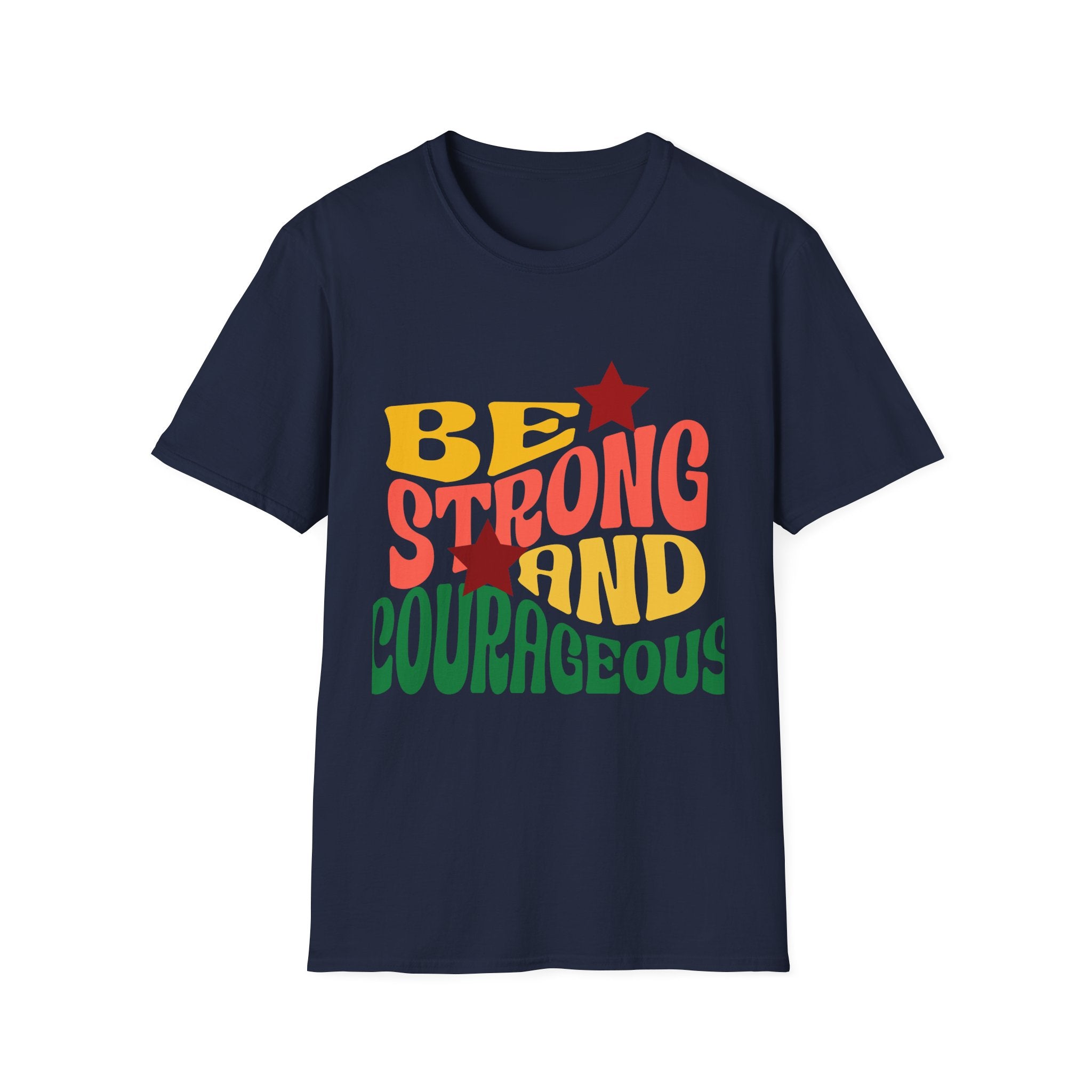 Encouragement T-Shirt — Be Strong & Courageous Christian Tee